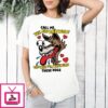 Call Me The Big Bad Wolf The Way I’m Blowing These Hogs T-Shirt