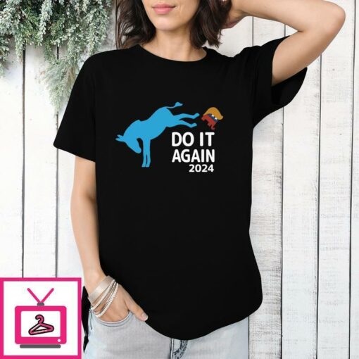 Democrats Do It Again 2024 Anti Trump T Shirt 1 1