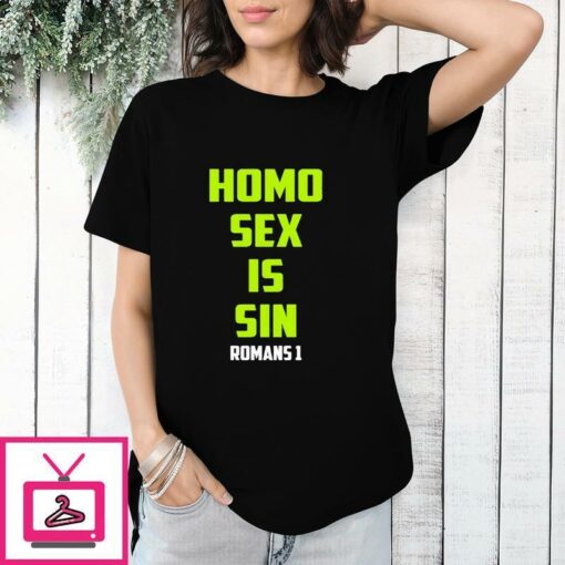 Homo Sex Is Sin Romans 1 T Shirt 1 1