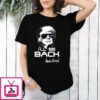 I’ll Be Back Trump T-Shirt Donald Trump Signature