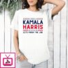 Kamala Harris 2024 Let’s Finish the Job T-Shirt