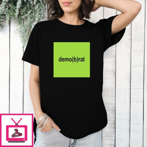 Kamala Harris DemoBRat T Shirt 1 1