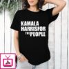 Kamala Harris For The People T-Shirt