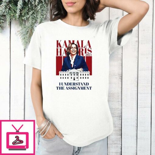 Kamala Harris I Understand The Assignment T Shirt 1 1