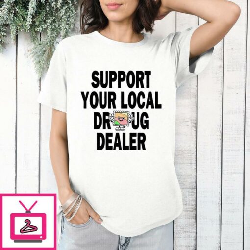 Key Glock Support Our Local Drug Dealer T Shirt 1 1