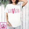 Lover Loser T-Shirt Lover, Dunk Low Triple Pink