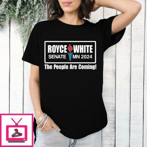 Royce White Senate Mn 2024 The People Are Coming T Shirt 1 1