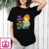 Take Chances Make Mistakes Get Messy T-Shirt