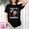 Trump Shooting That’s My President T-Shirt