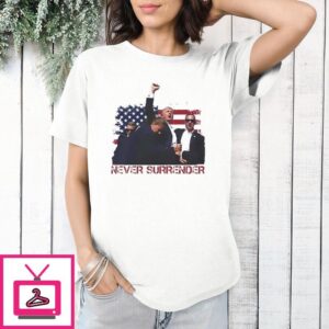 Trump Shoter Rally Never Surrender T-Shirt