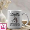 Unicorn Mug Fuckwards Twatwaffles Cuntcakes Not Tolerated