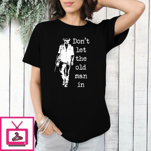 Womens Dont Let The Old Man In Print Hooded Sweatshirt 1