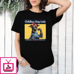 Childless Dog Lady Kamala 2024 T-Shirt