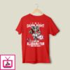 Damn Right I Am An Alabama Fan T-Shirt