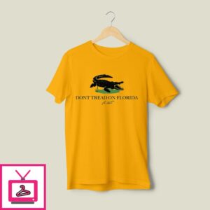 Don’t Tread On Florida T-Shirt Alligators Pro Freedom