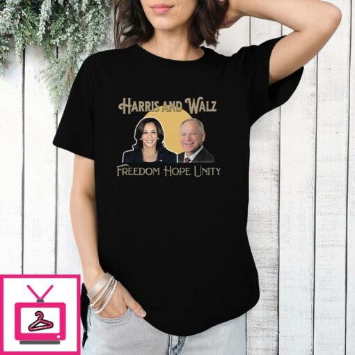 Harris And Walz Freedom Hope Unity T Shirt 1 1