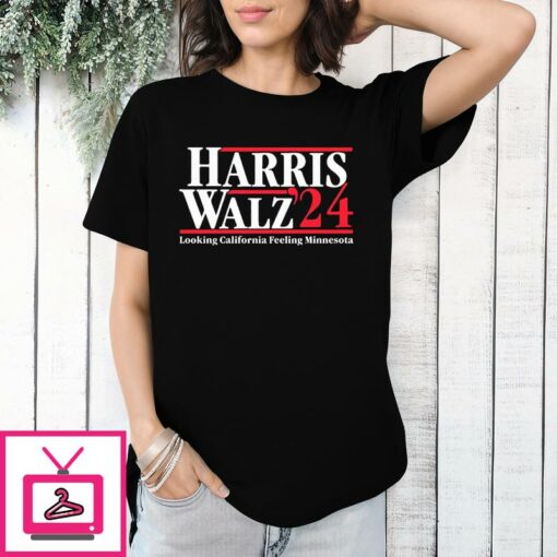 Harris Walz 2024 Looking California Feeling Minnesota T Shirt 1 1