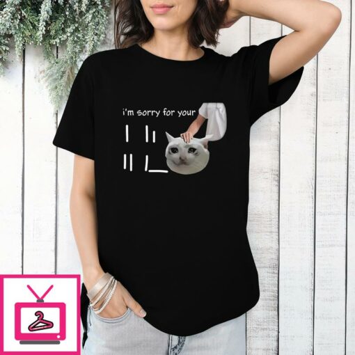 Im Sorry For Your Loss Cat Crying Meme T Shirt 1 1