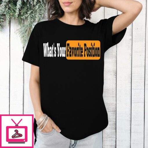 Israel R Padilla Whats Your Favorite Position T Shirt 1 1