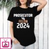 Kamala Harris Prosecutor Vs Felon 2024 T-Shirt