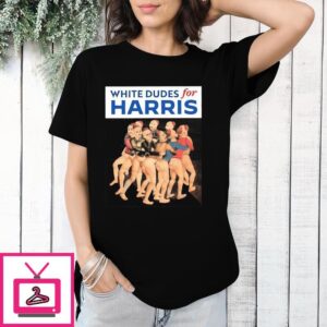 Kamala Harris White Dudes For Harris T-Shirt