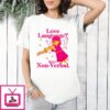 Love Language But I’m Non-Verbal T-Shirt