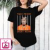 Trump Guilty Make Prison Great Again Donald Trump T-Shirt