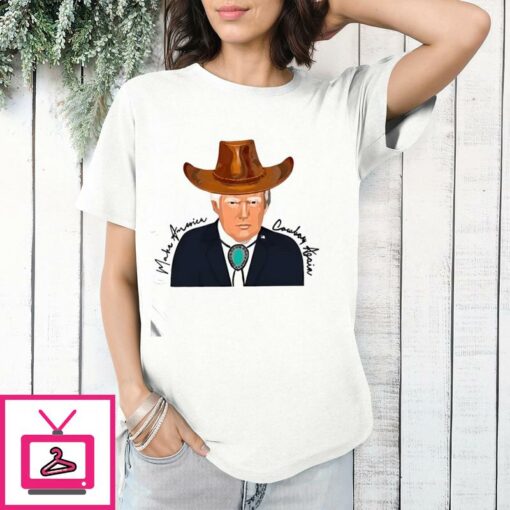 Trump Make America Cowboy Again T Shirt 1 1