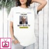 Trump Mugshot Not Guilty Never Surrender T-Shirt