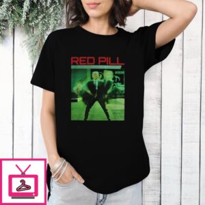 Trump Red Pill T-Shirt