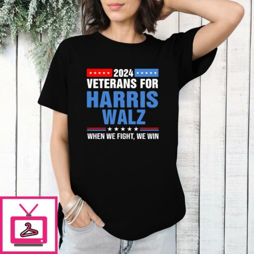 Veterans For Harris Walz 2024 When We Fight We Win T Shirt 1 1