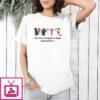 Vote Like Your Daughter’s Rights Depend On It T-Shirt