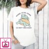 Where We’re Going We Don’t Need Roads T-Shirt