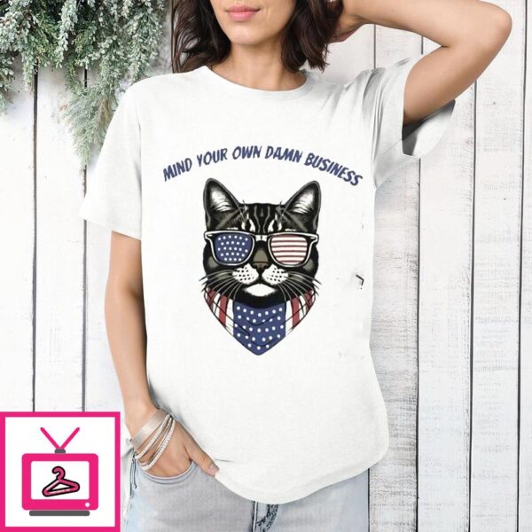 Women’s Mind Your Own Damn Business USA Cat Printed V-Neck T-Shirt