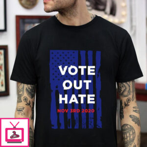 American Flag Vote Out Hate November 3rd 2020 T-Shirt