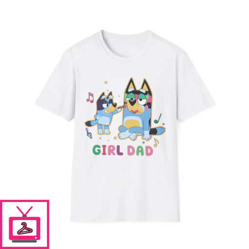 Bluey Girl Dad T Shirt 1