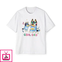 Bluey Girl Dad T Shirt 3