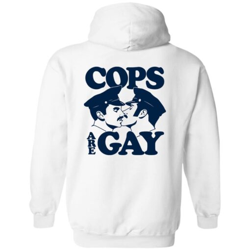 Cops Are Gay Hoodie 1 1