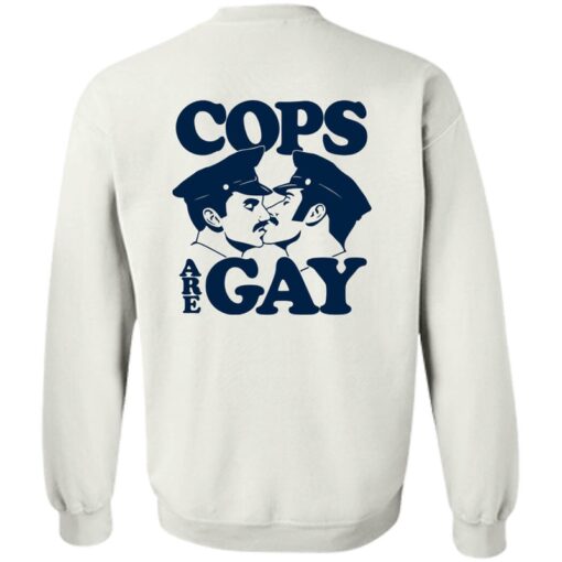 Cops Are Gay Hoodie 1 6