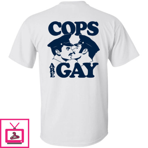 Cops Are Gay Shirt 1 1