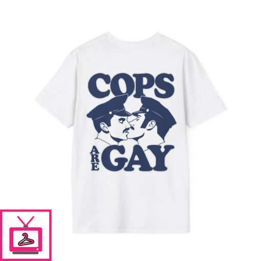 Cops Are Gay T Shirt 1