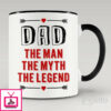 Dad – The man, The myth, The legend – coffee mug