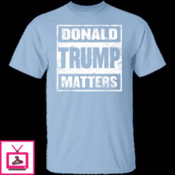 Donald Trump Matters 10