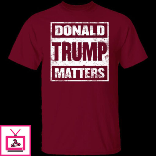 Donald Trump Matters 6