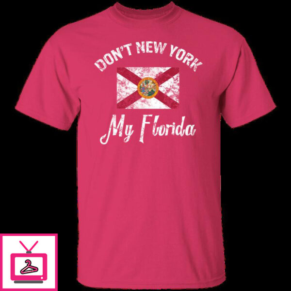 Don’t New York My Florida