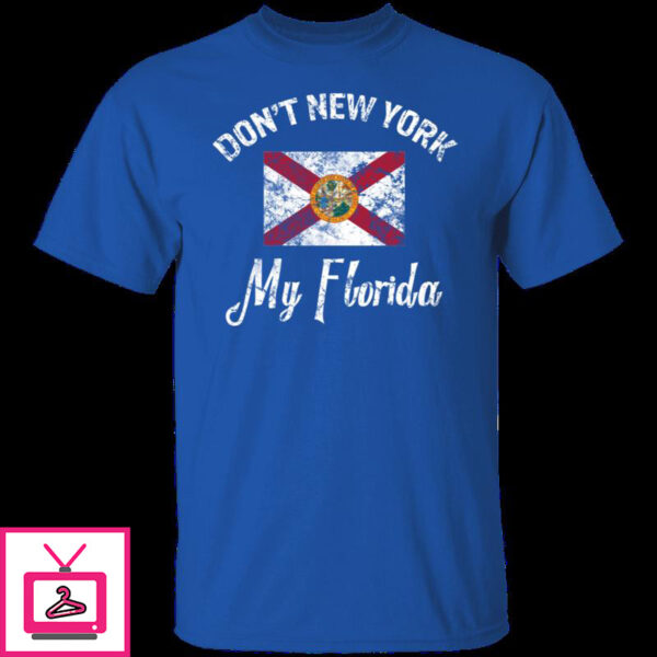 Don’t New York My Florida