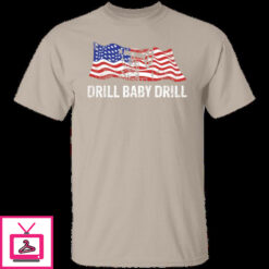 Drill Baby Drill 10