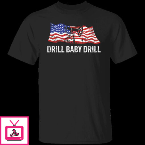 Drill Baby Drill 11