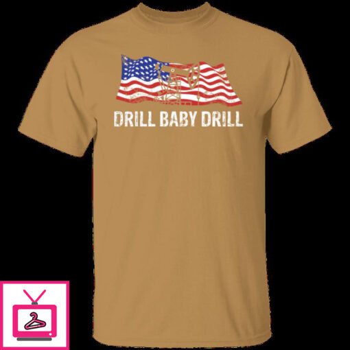 Drill Baby Drill 6