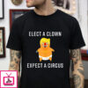 Elect A Clown Expect A Circus Funny Baby Trump T-shirt